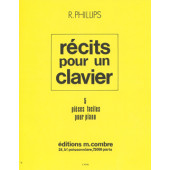 Phillips R. Recits Pour UN Clavier Piano