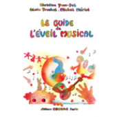 YVON-DEL C./truchot A./meriot M. le Guide de L'eveil Musical Pour Les Enfants