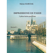 Marciak M. Impressions de Paris Vol 1 Piano