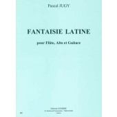 Jugy P. Fantaisie Latine Flute, Alto et Guitare