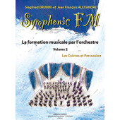 Drumm S./alexander J.f. Symphonic FM Vol 2 Cuivres et Percussion