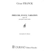 Franck C. Prelude, Fugue et Variations OP 18 Piano 4 Mains