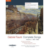 Faure G. Complete Songs Vol 1 Voix Moyenne