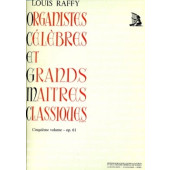 Raffy L. Organistes Celebres et Grands Maitres Classiques Vol 5 Orgue