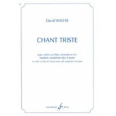 Walter D. Chant Triste Violon OU Flute OU Clarinette Sib OU Hautbois OU Saxophone Alto