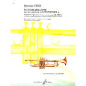 Verdi G.  Fantaisie Brillante Sur la Cenerentola Trompette