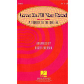 George Harrison/john Lennon/ Paul MC Cartney Love IS All You Need Choeur Sab