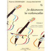 Champagne P./balmayer A.  JE Decouvre le Violoncelle Vol 1