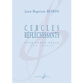 Robin J.b. Cercles Reflechissants Orgue