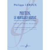 Leroux P. Phyton, le Mervilleus Serpent Voix Egales