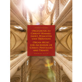 Organ Music For Ascencion OF Christ, Pentecost And Trinity Orgue