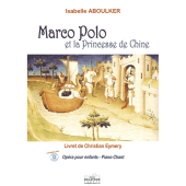 Aboulker I. Marco Polo et la Princesse de Chine Chant