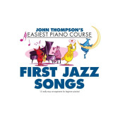 Thompson's J. First Jazz Songs Piano