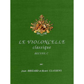 Brizard J./classens H. le Violoncelle Classique Vol C