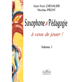 Chevalier J.y./prost N. A Vous de Jouer Vol 1 Saxophone