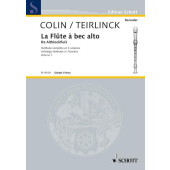 Colin / Tierlinck la Flute A Bec Alto Vol 1
