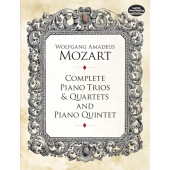 Mozart W.a. Complete Piano Trios, Quartets And Piano Quintet Full Score
