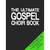 Ultimate Gospel Choir Book Vol 4 Choeur