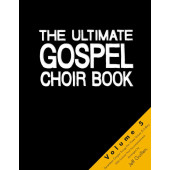 Ultimate Gospel Choir Book Vol 5 Choeur