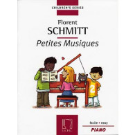Schmitt F. Petites Musiques OP 32 Piano