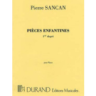 Sancan P. Pieces Enfantines 1ER Degre Piano