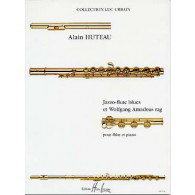 Huteau A. JAZZO-FLUTE Wolfgang Amadeus Rag Flute