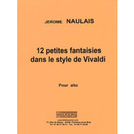 Naulais J. 12 Petites Fantaisies Dans le Style de Vivaldi Alto Solo