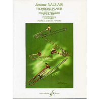 Naulais J. Trombone Plaisir Vol 3