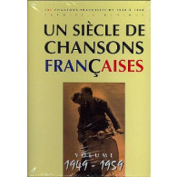 UN Siecle de Chansons Francaises 1949 - 1959