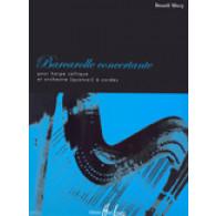 Wery B. Barcarolle Concertante Harpe et Quatuor