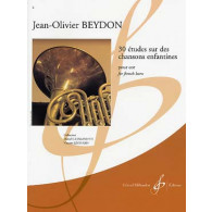 Beydon J.o. 30 Etudes Sur Des Chansons Enfantines Cor