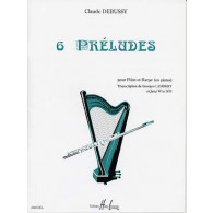 Debussy C. 6 Preludes Flute et Harpe