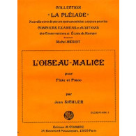Sichler J. L'OISEAU-MALICE Flute
