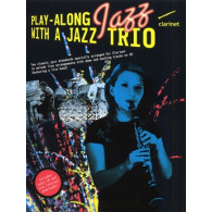 PLAY-ALONG Jazz With A Jazz Trio Clarinet