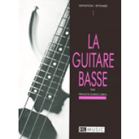 Darizcuren F. la Guitare Basse Vol 1 Initiation et Rythmes