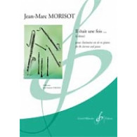 Morisot J.m. IL Etait Une Fois... A Deux Clarinette