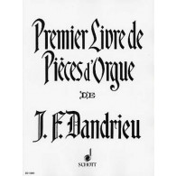 Dandrieu J.f. Premier Livre de Pieces D'orgue