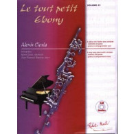 Ciesla A. le Tout Petit Ebony Vol 01 Clarinette
