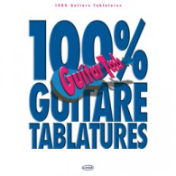 100% Guitare Tablatures Vol 1
