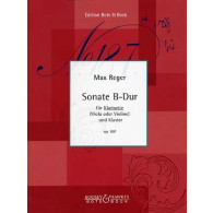 Reger M. Sonate B Dur OP 107 Clarinette