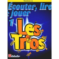 Ecouter Lire Jouer Les Trios Vol 1 Trombones (fa)