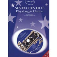 Guest Spot Seventies Hits PLAY-ALONG For Clarinet