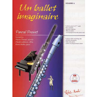 Proust P. UN Ballet Imaginaire Flute OU Flute Piccolo