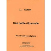 Telman A. Une Petite Ritournelle Trombone