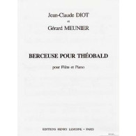 Meunier G./diot J.c. Berceuse Pour Theobald Flute