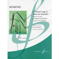 Komitas le Foulard Rouge & Danse DU Chouchiki Quatuor Clarinettes