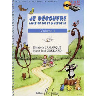 Lamarque E./goudard M.j. JE Decouvre la Cle de Sol et FA Vol 1