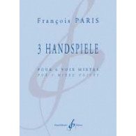 Paris F. 3 Handspiele Voix Mixtes