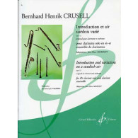 Crusell B.h.  Introduction et Air Suedois Varie Clarinettes