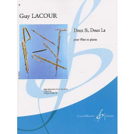 Lacour G. Deux Si, Deux la Flute